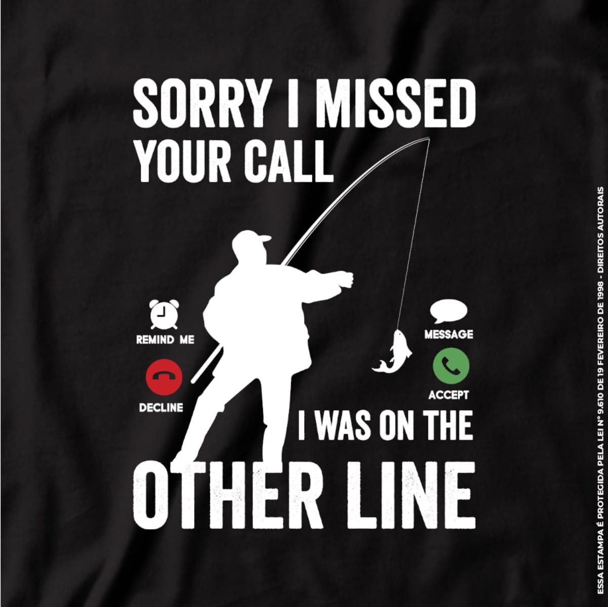 Camiseta de Pesca Brk Fishing Sorry I Missed Your Call com Algodão Premium